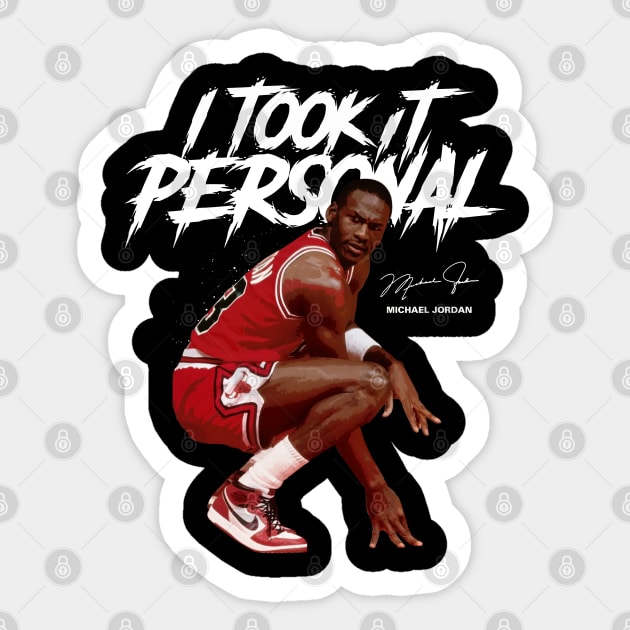 Michael Jordan I Took It Personal Michael Jordan Chicago Bulls Sticker TeePublic